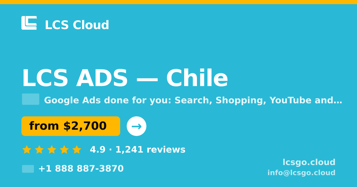 LCS ADS in Chile — from $2,700/mo, rated 4.9/5 by 1241 clients. LCS Cloud.