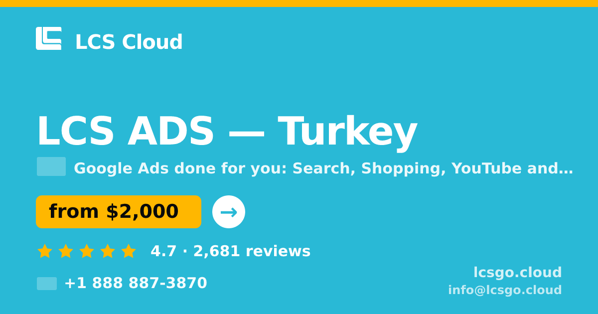 LCS ADS in Turkey — from $2,000/mo, rated 4.7/5 by 2681 clients. LCS Cloud.