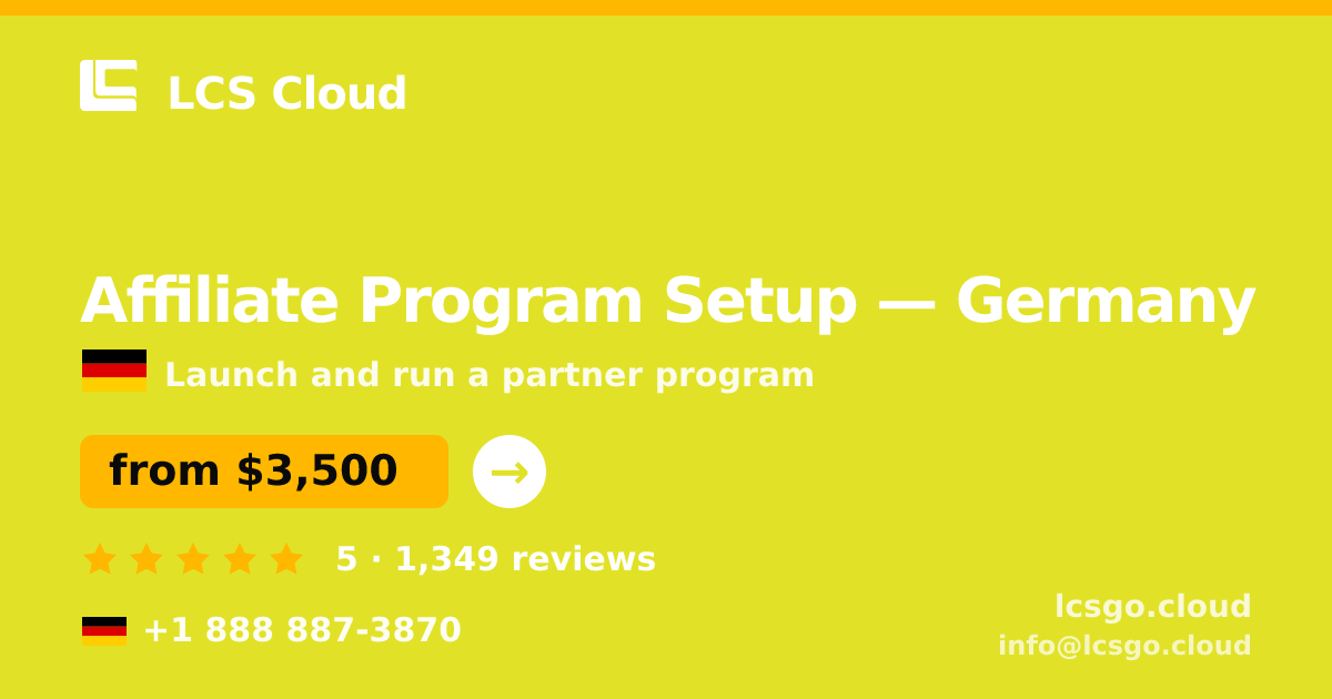 Affiliate Program Setup in Germany — from $3,500, rated 5/5 by 1349 clients. LCS Cloud.