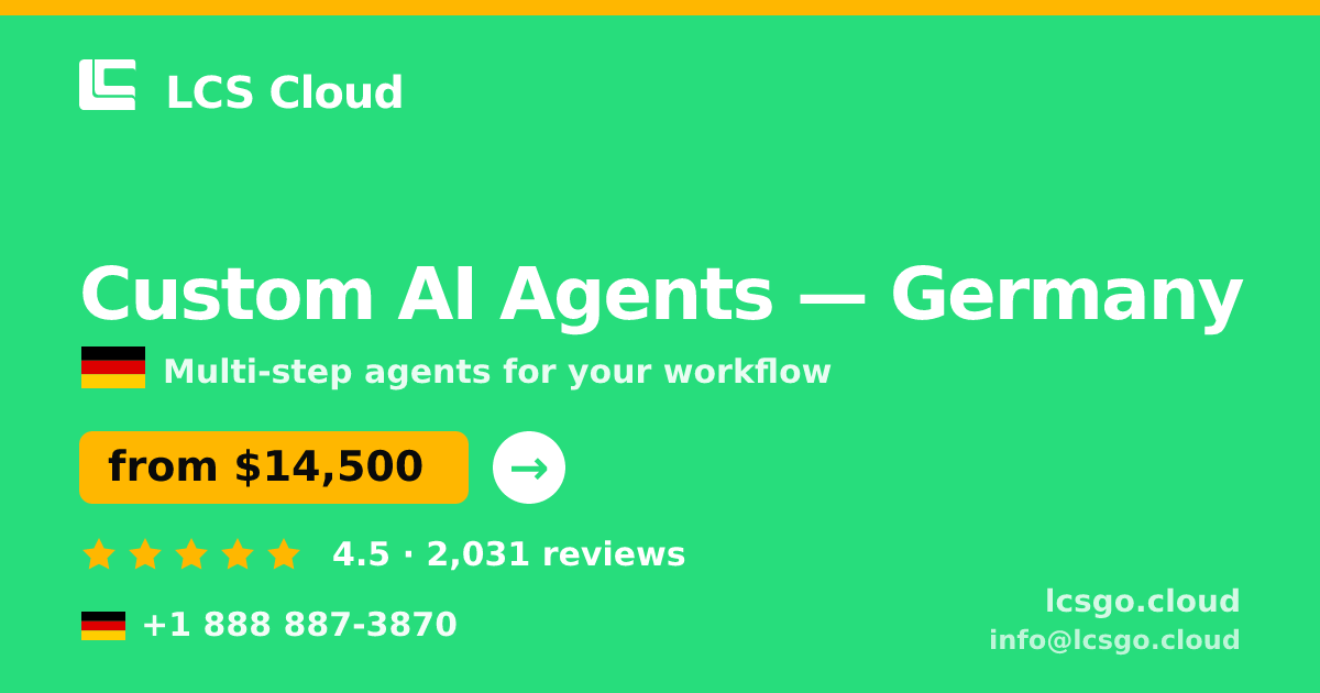 Custom AI Agents in Hamburg — from $18,000, rated 5/5 by 1043 clients. LCS Cloud.