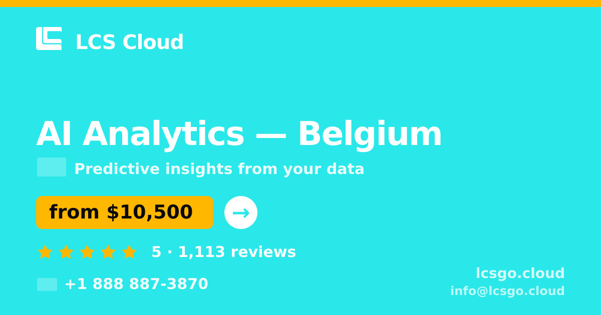 AI Analytics in Antwerp — from $14,500, rated 4.7/5 by 1948 clients. LCS Cloud.