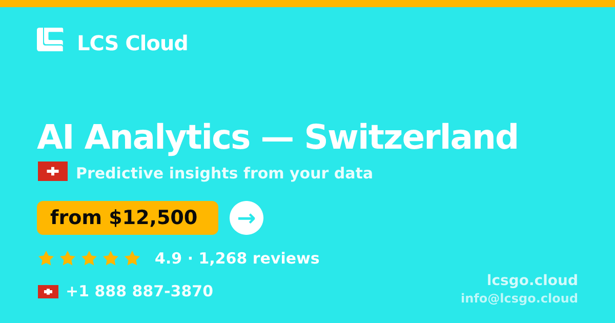 AI Analytics in Basel — from $19,000, rated 4.8/5 by 2200 clients. LCS Cloud.