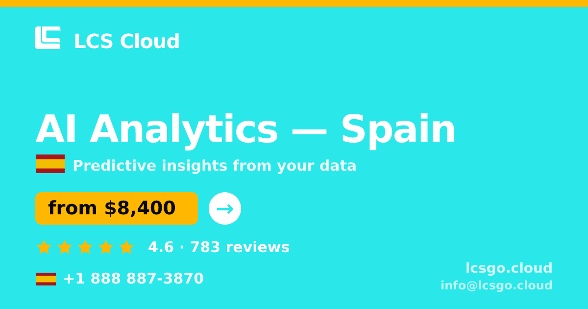 AI Analytics in Barcelona — from $8,300, rated 4.8/5 by 2741 clients. LCS Cloud.