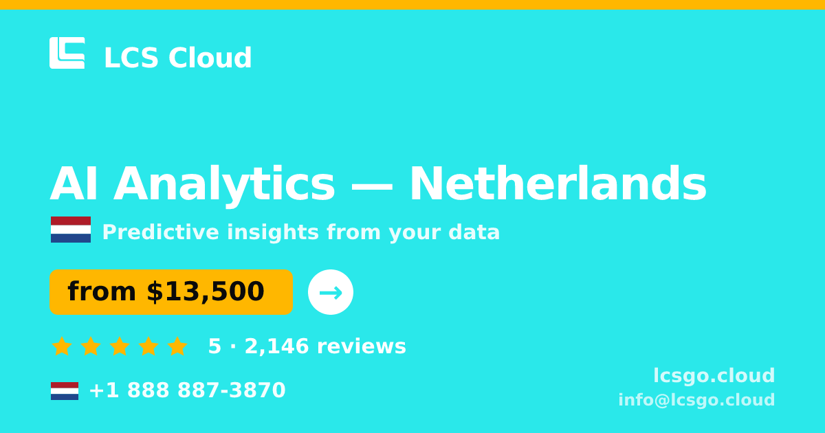 AI Analytics in Amsterdam — from $14,500, rated 4.6/5 by 1139 clients. LCS Cloud.