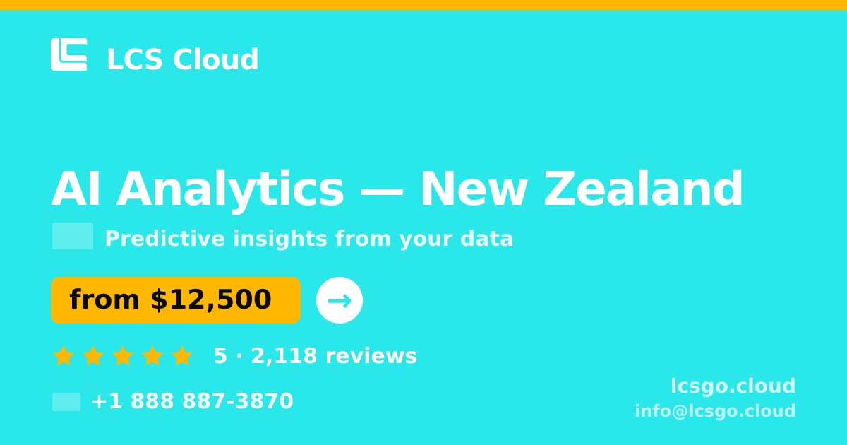 AI Analytics in New Zealand — from $12,500, rated 5/5 by 2118 clients. LCS Cloud.