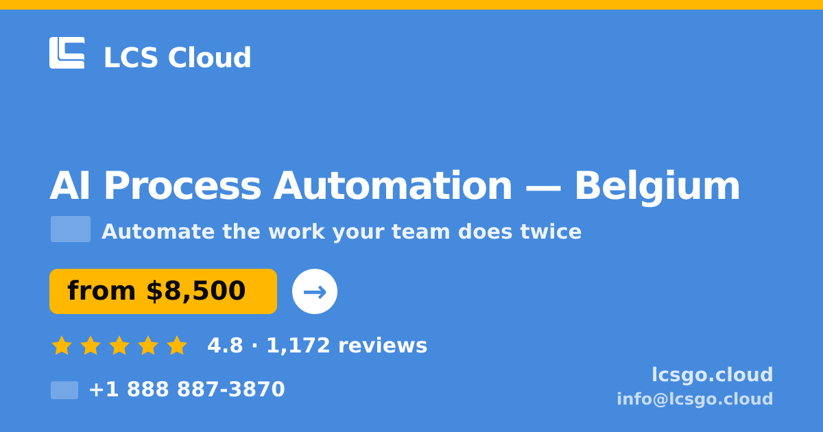 AI Process Automation in Antwerp — from $10,500, rated 4.8/5 by 943 clients. LCS Cloud.