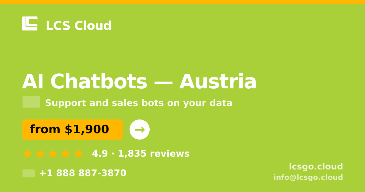 AI Chatbots in Vienna — from $2,200/mo, rated 5/5 by 3374 clients. LCS Cloud.