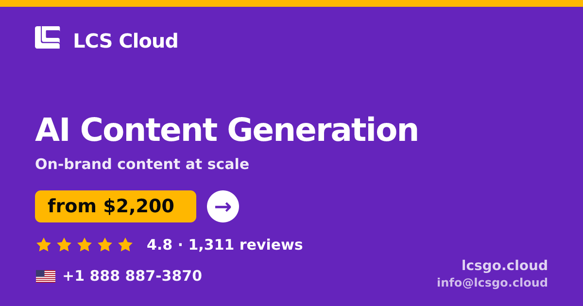 AI Content Generation in the USA — from $2,200/mo, rated 4.8/5 by 1311 clients. LCS Cloud.