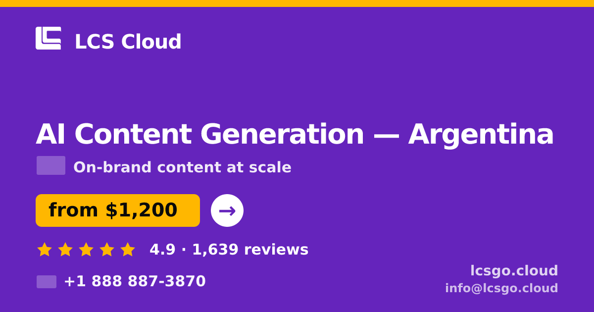 AI Content Generation in Argentina — from $1,200/mo, rated 4.9/5 by 1639 clients. LCS Cloud.