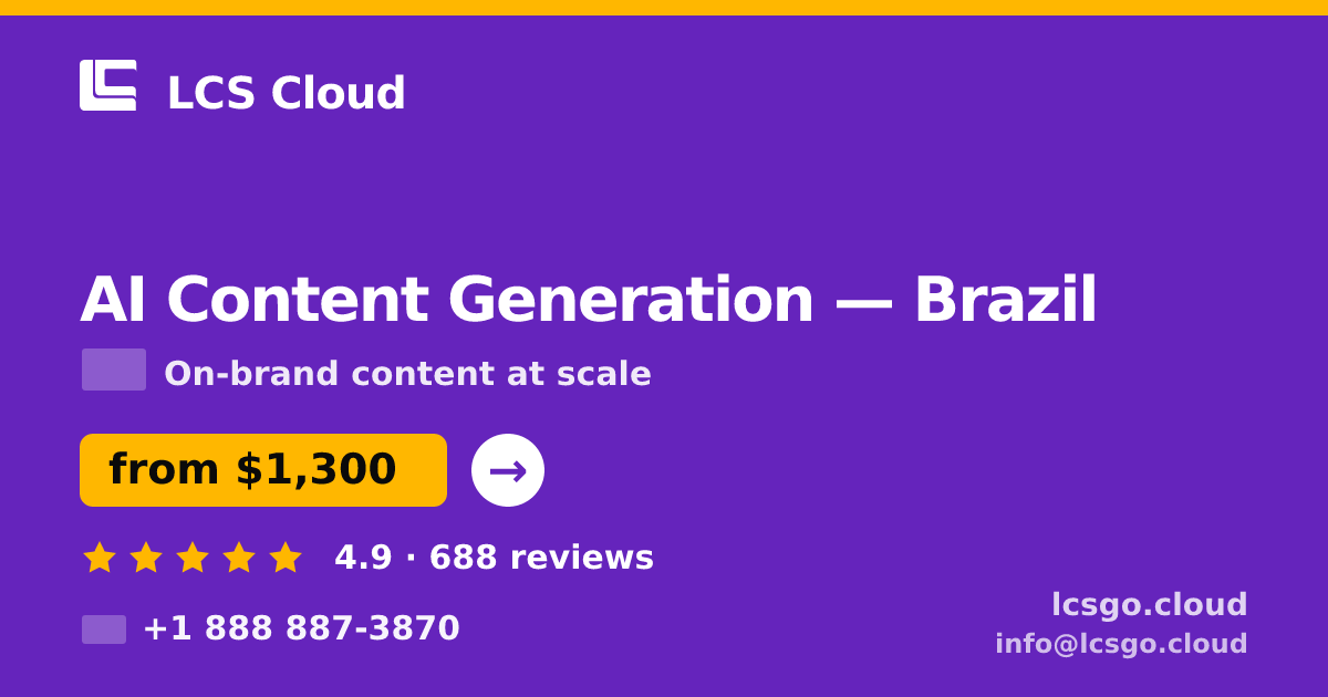 AI Content Generation in São Paulo — from $1,100/mo, rated 4.6/5 by 680 clients. LCS Cloud.