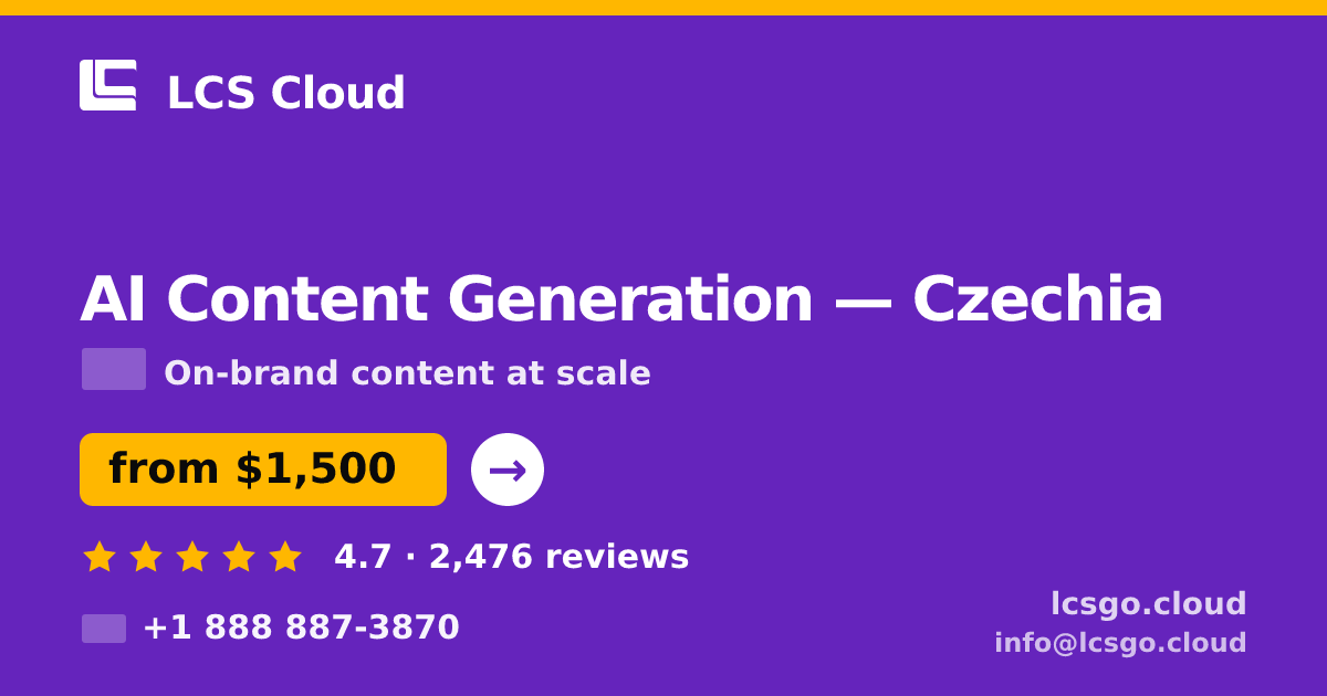 AI Content Generation in Czechia — from $1,500/mo, rated 4.7/5 by 2476 clients. LCS Cloud.