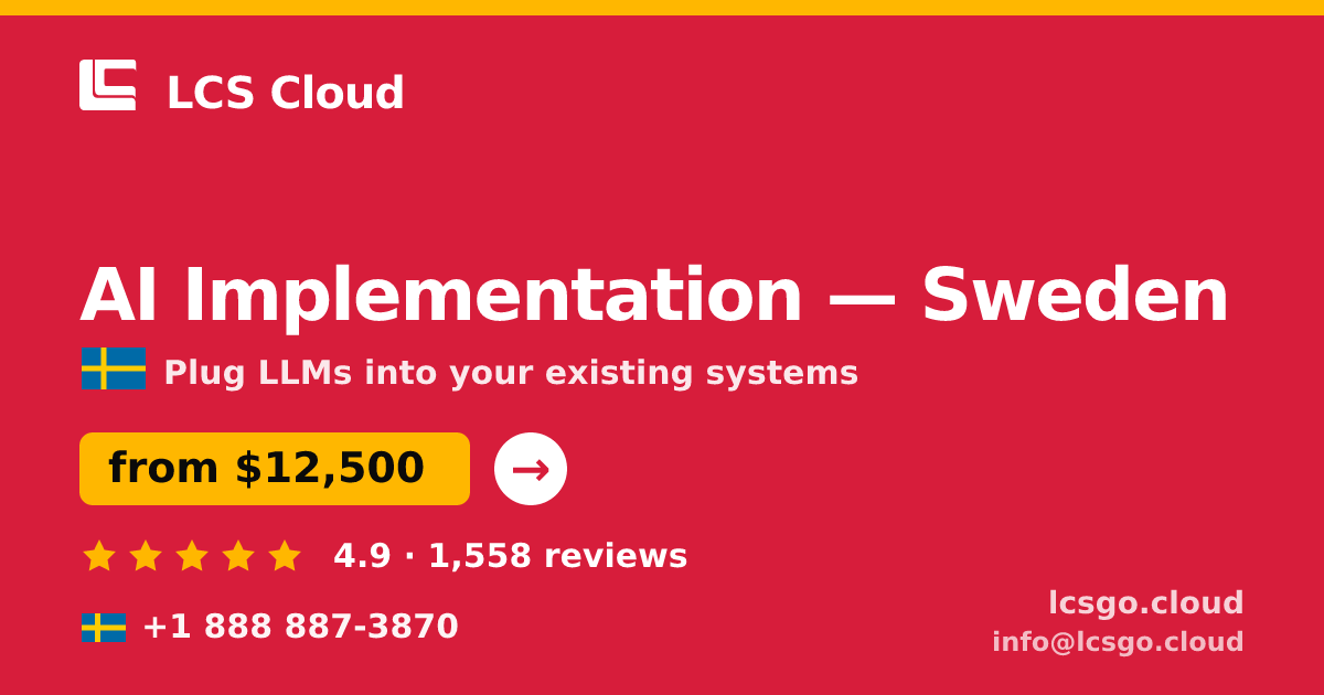 AI Implementation in Malmö — from $15,000, rated 4.7/5 by 2878 clients. LCS Cloud.