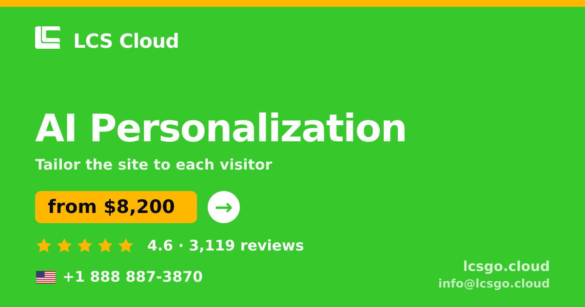AI Personalization in the USA — from $8,200, rated 4.6/5 by 3119 clients. LCS Cloud.