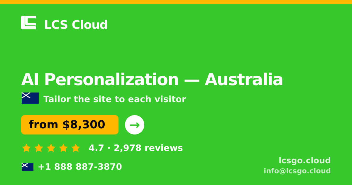 AI Personalization in Australia — from $8,300, rated 4.7/5 by 2978 clients. LCS Cloud.