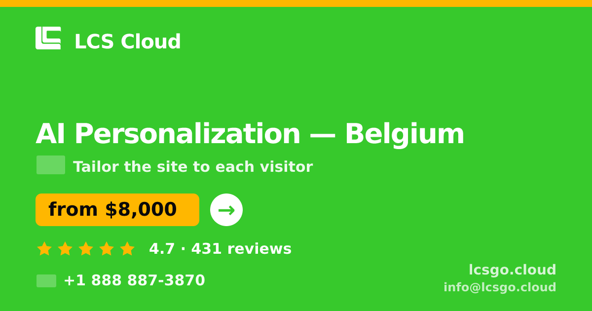 AI Personalization in Belgium — from $8,000, rated 4.7/5 by 431 clients. LCS Cloud.