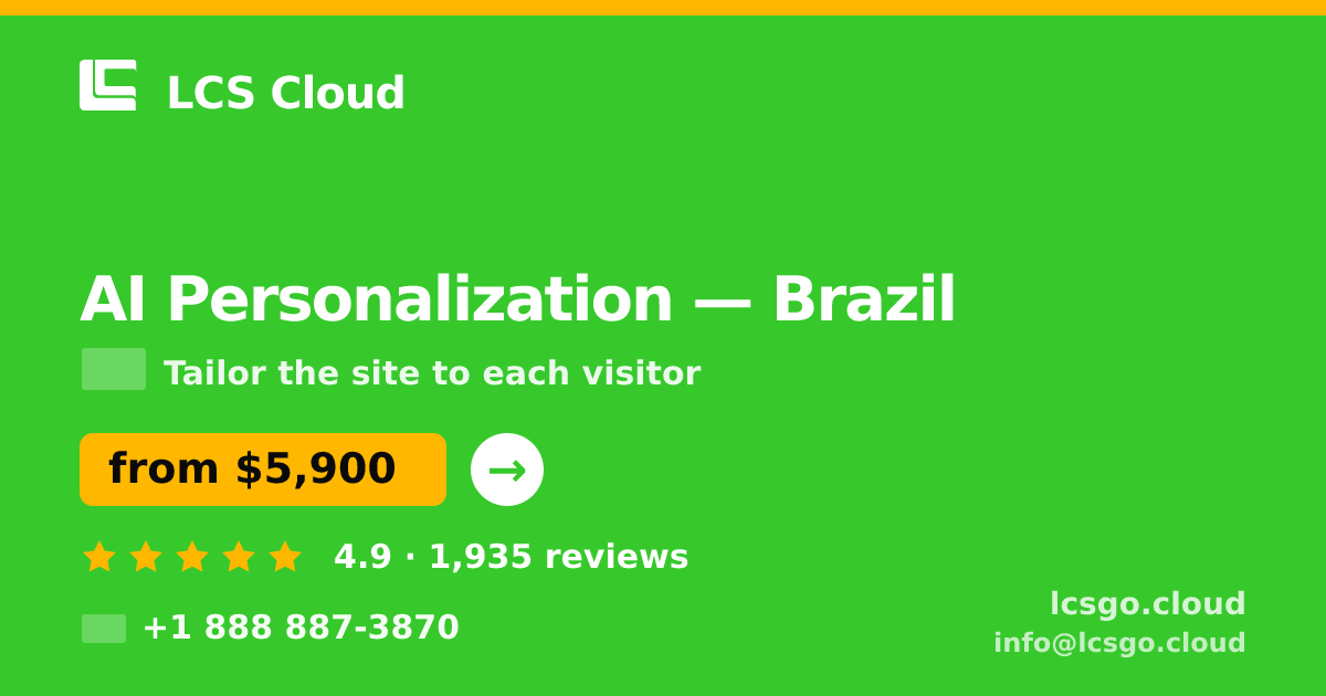 AI Personalization in Brazil — from $5,900, rated 4.9/5 by 1935 clients. LCS Cloud.