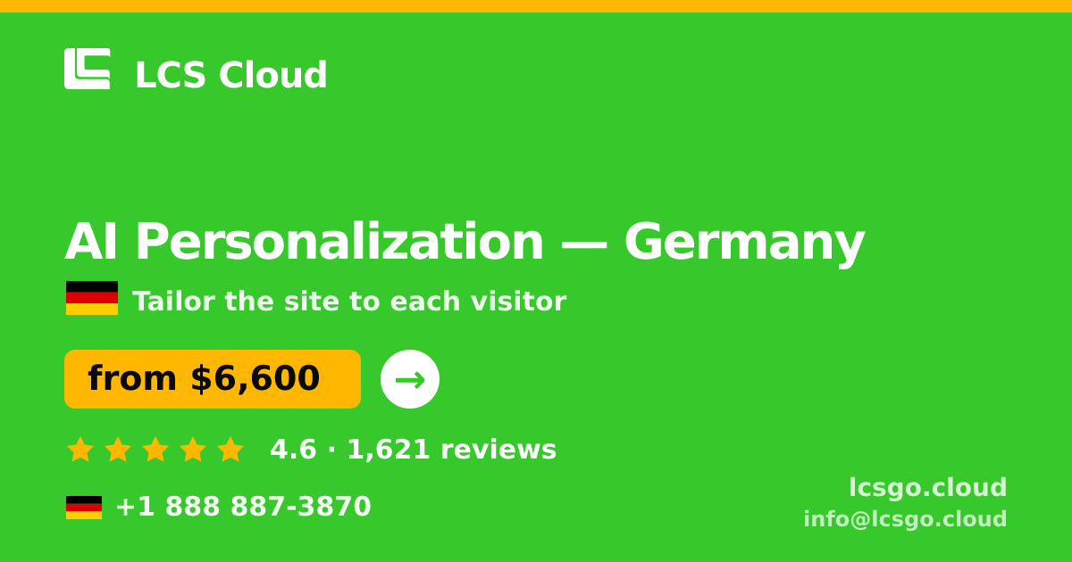 AI Personalization in Germany — from $6,600, rated 4.6/5 by 1621 clients. LCS Cloud.