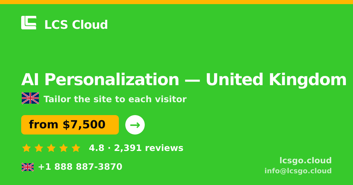 AI Personalization in London — from $6,800, rated 4.8/5 by 3412 clients. LCS Cloud.