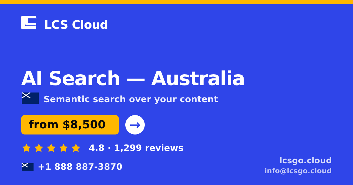AI Search in Melbourne — from $8,400, rated 4.9/5 by 1709 clients. LCS Cloud.