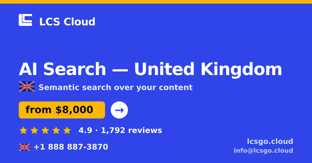 AI Search in Glasgow — from $8,200, rated 4.6/5 by 1011 clients. LCS Cloud.