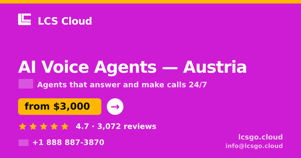 AI Voice Agents in Vienna — from $3,300/mo, rated 4.9/5 by 2377 clients. LCS Cloud.
