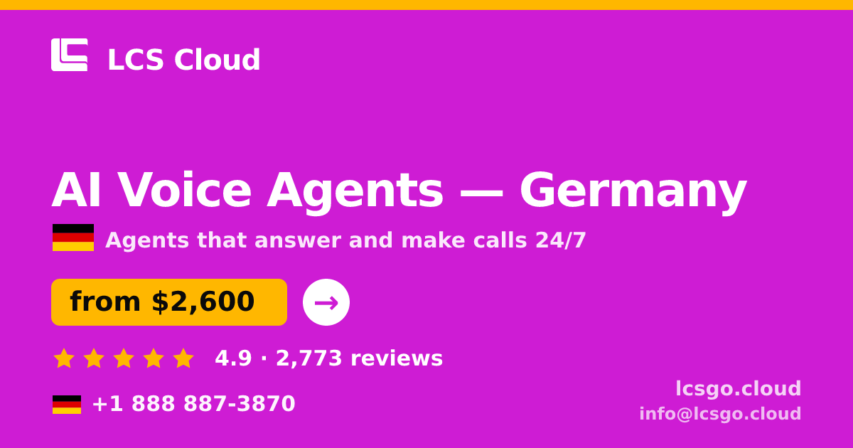 AI Voice Agents in Munich — from $2,600/mo, rated 4.6/5 by 2383 clients. LCS Cloud.