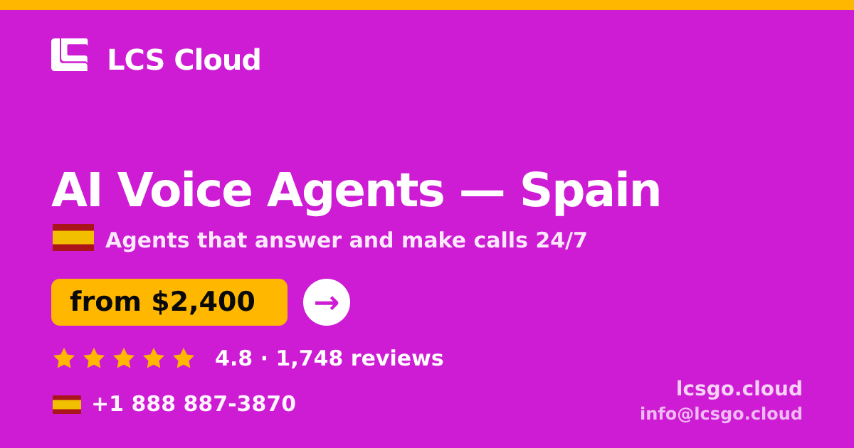 AI Voice Agents in Valencia — from $2,000/mo, rated 4.9/5 by 1163 clients. LCS Cloud.