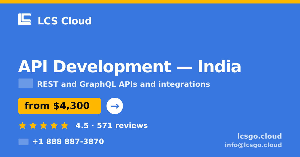 API Development in India — from $4,300, rated 4.5/5 by 571 clients. LCS Cloud.