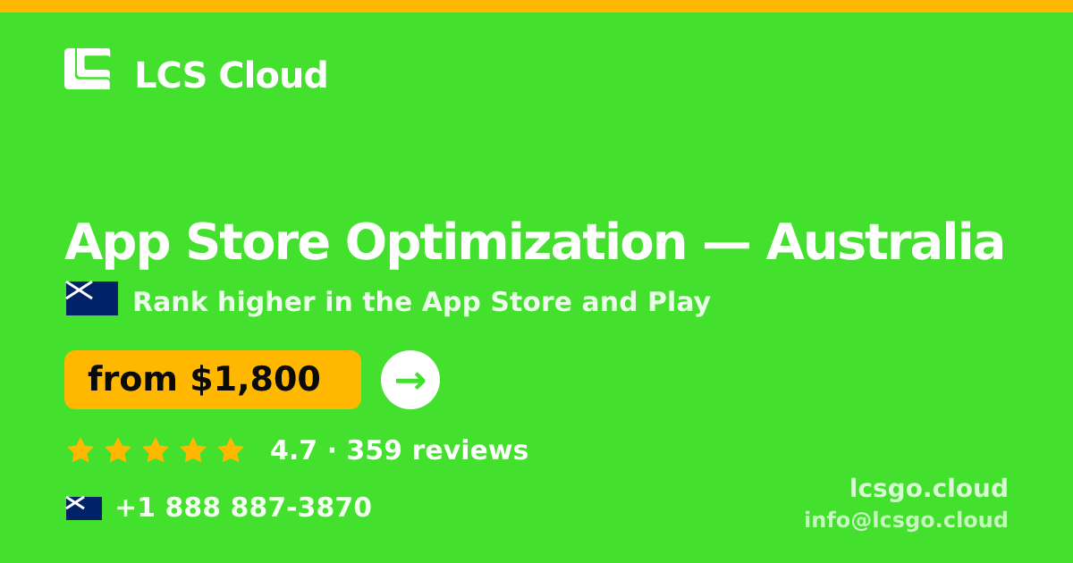 App Store Optimization in Australia — from $1,800/mo, rated 4.7/5 by 359 clients. LCS Cloud.
