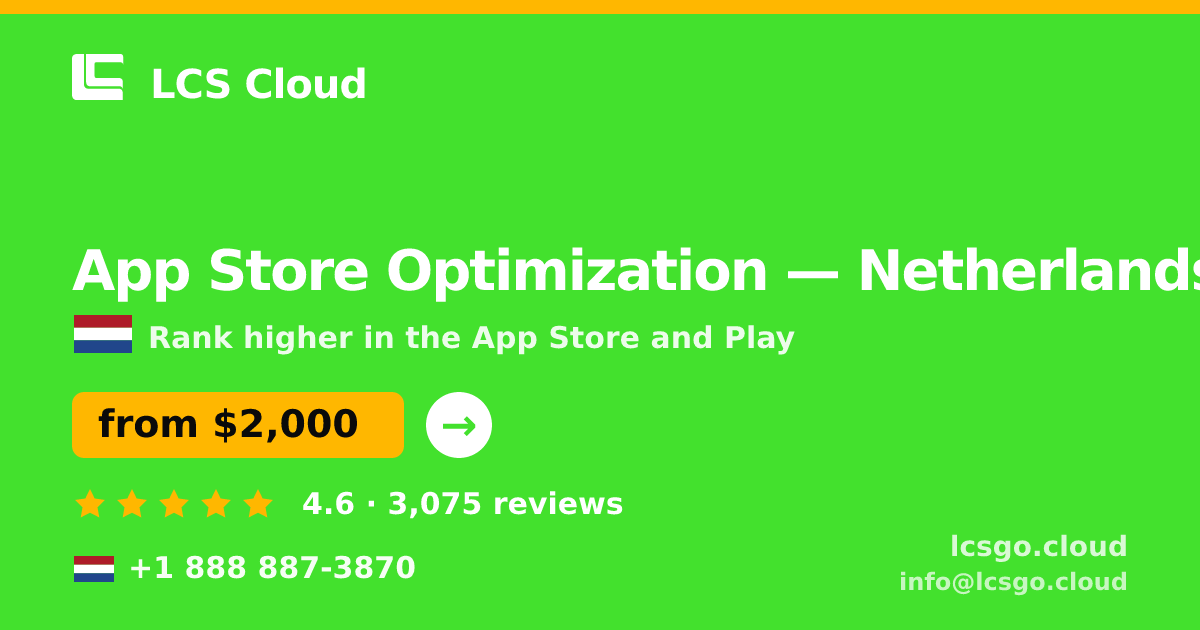 App Store Optimization in Netherlands — from $2,000/mo, rated 4.6/5 by 3075 clients. LCS Cloud.