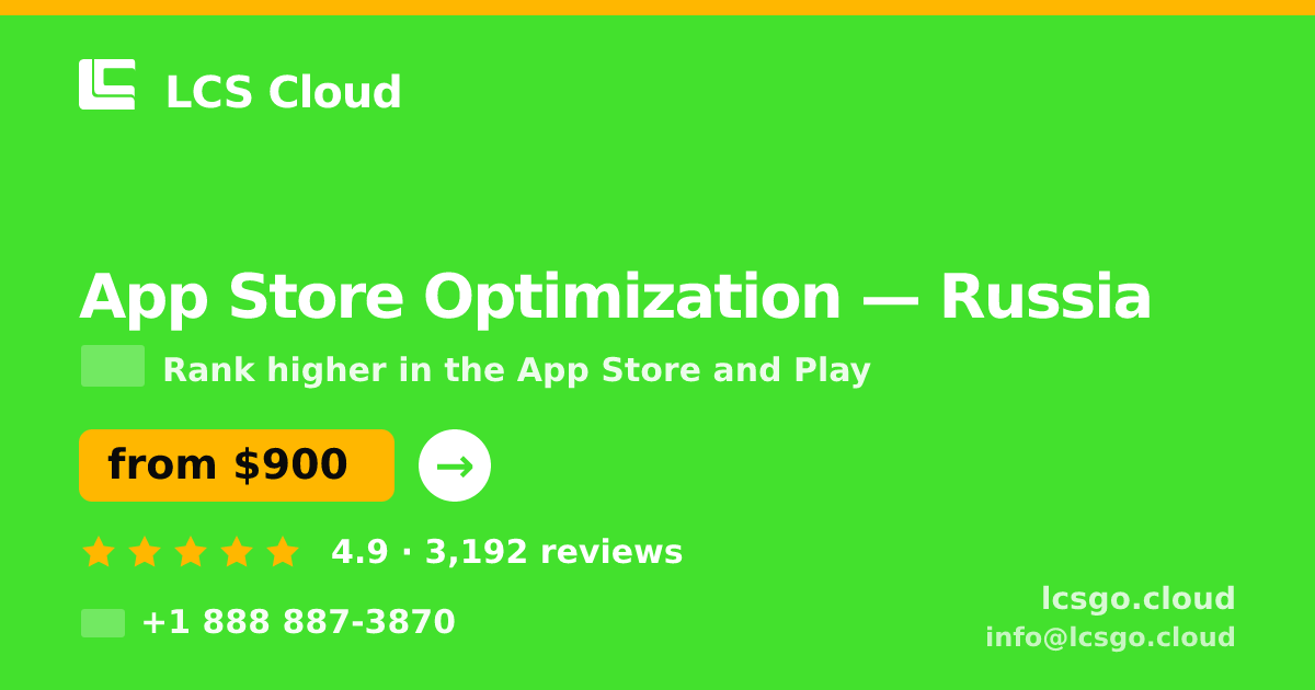 App Store Optimization in Russia — from $900/mo, rated 4.9/5 by 3192 clients. LCS Cloud.