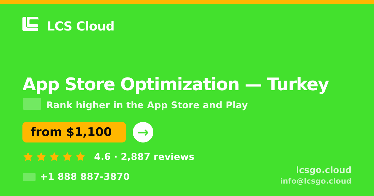 App Store Optimization in Turkey — from $1,100/mo, rated 4.6/5 by 2887 clients. LCS Cloud.