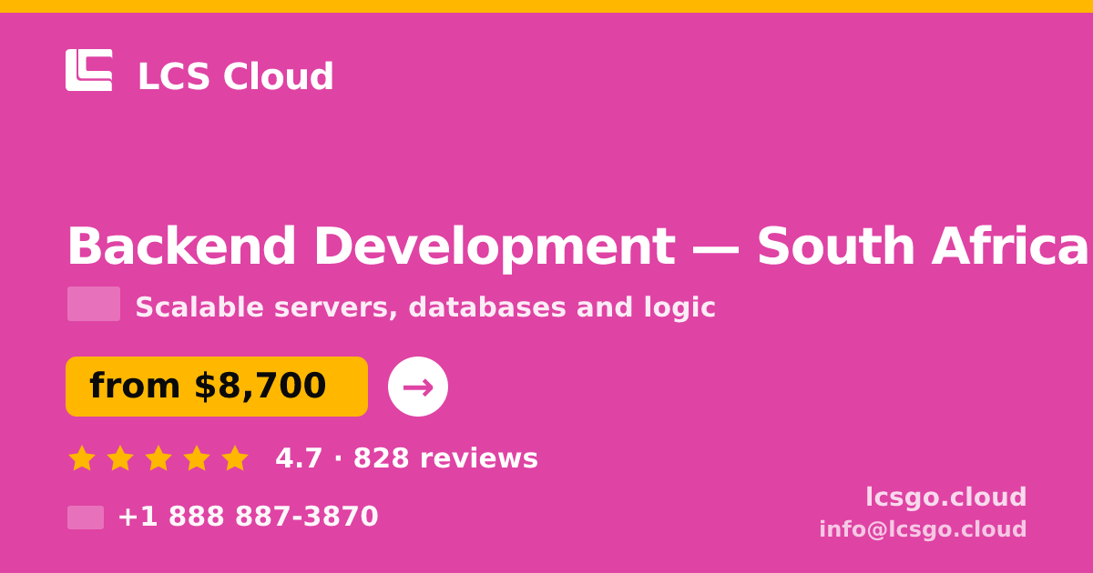 Backend Development in Johannesburg — from $6,400, rated 4.5/5 by 1464 clients. LCS Cloud.