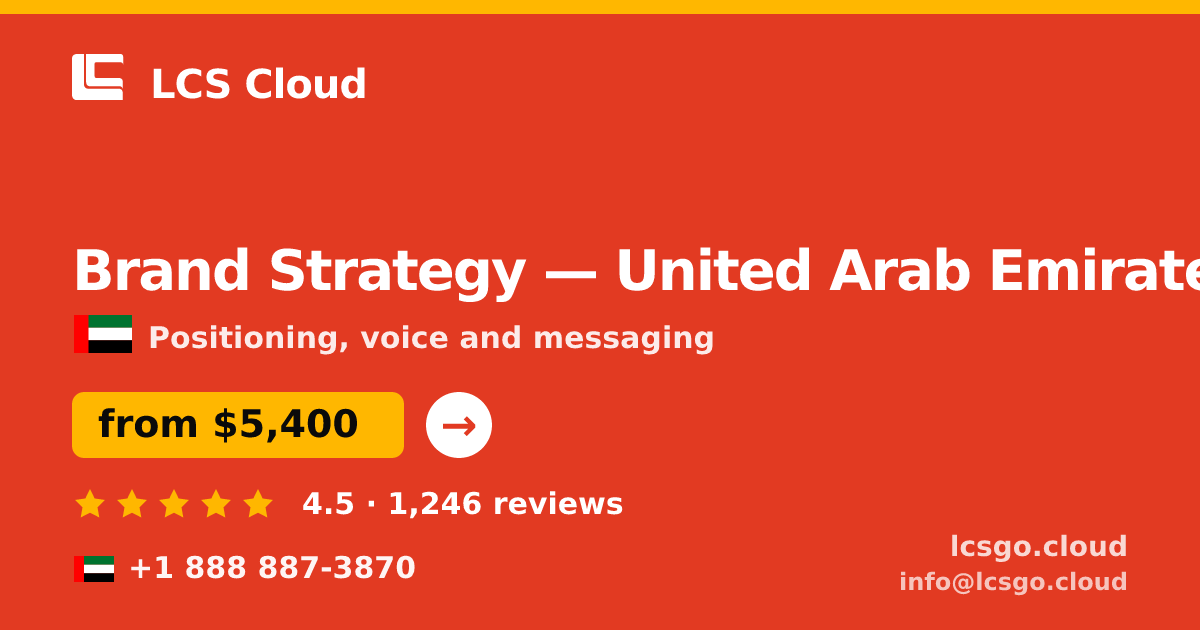 Brand Strategy in United Arab Emirates — from $5,400, rated 4.5/5 by 1246 clients. LCS Cloud.