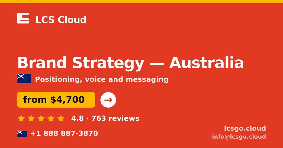 Brand Strategy in Australia — from $4,700, rated 4.8/5 by 763 clients. LCS Cloud.