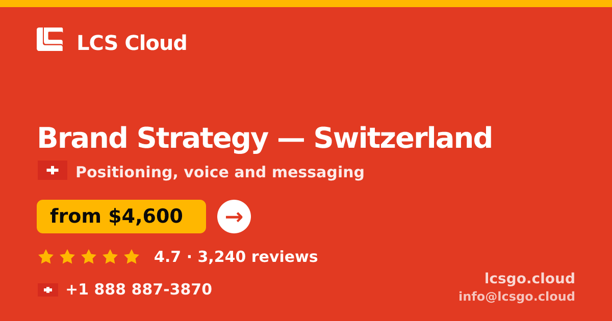 Brand Strategy in Basel — from $6,700, rated 4.6/5 by 2777 clients. LCS Cloud.