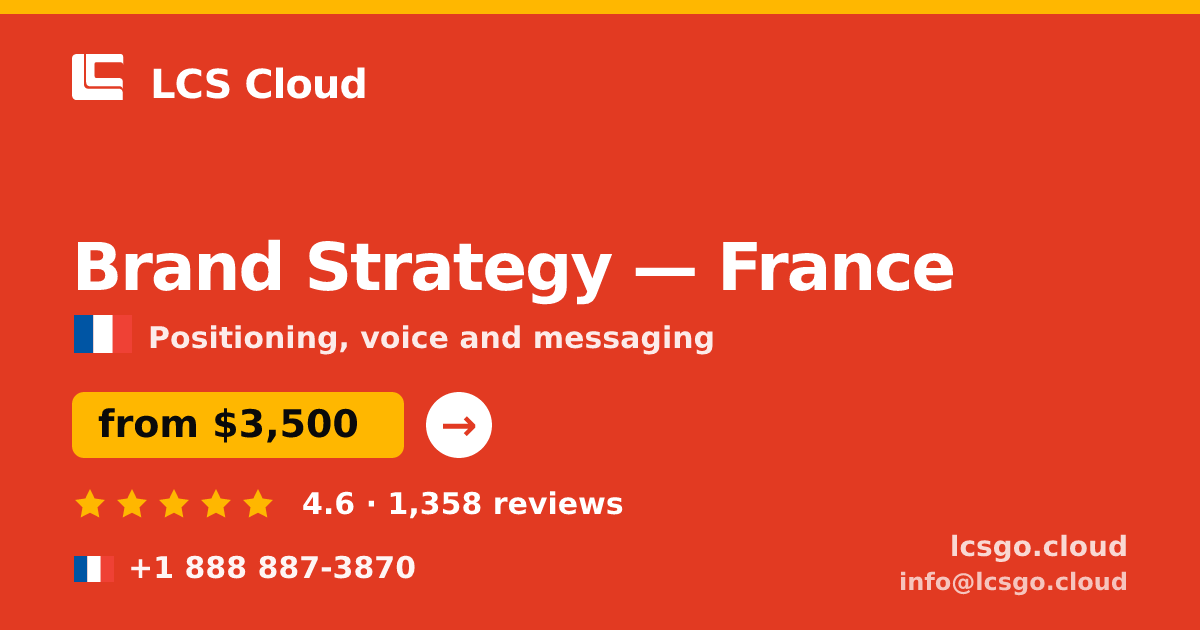 Brand Strategy in France — from $3,500, rated 4.6/5 by 1358 clients. LCS Cloud.