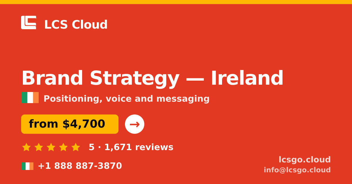 Brand Strategy in Cork — from $5,200, rated 4.5/5 by 1159 clients. LCS Cloud.