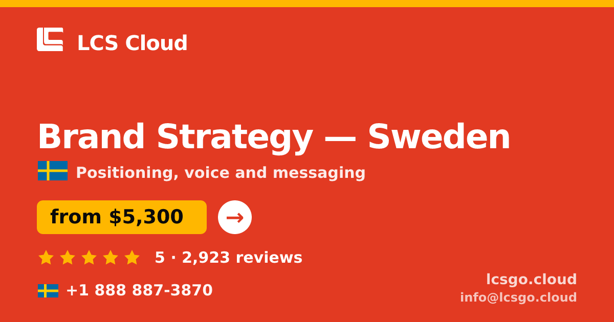 Brand Strategy in Stockholm — from $5,400, rated 4.9/5 by 3052 clients. LCS Cloud.