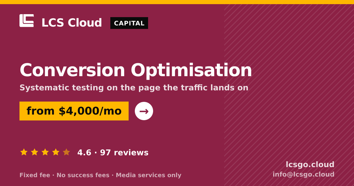 Conversion Optimisation — from $4,000/mo, rated 4.6/5 across 97 reviews. LCS Cloud.