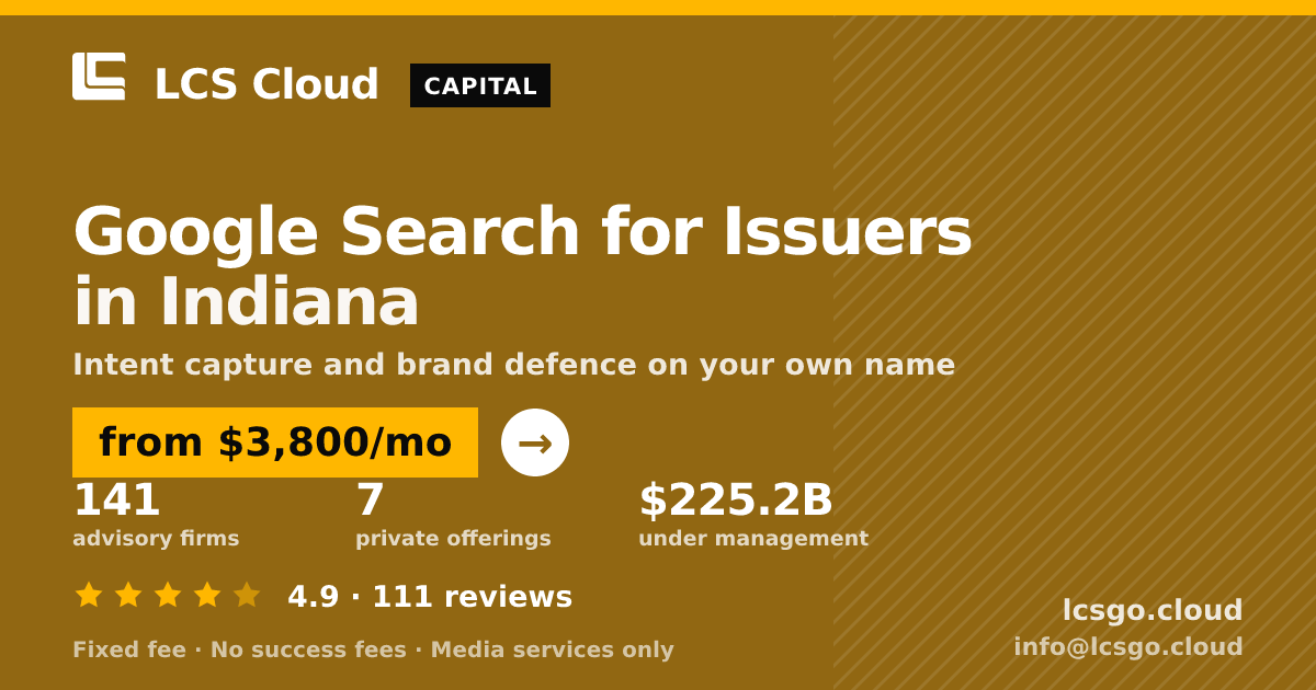 Google Search for Issuers in Indiana — from $3,800/mo, rated 4.9/5 across 111 reviews. LCS Cloud.