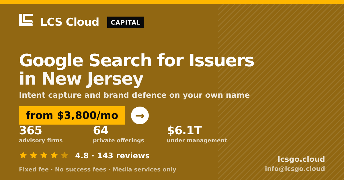 Google Search for Issuers in New Jersey — from $3,800/mo, rated 4.8/5 across 143 reviews. LCS Cloud.