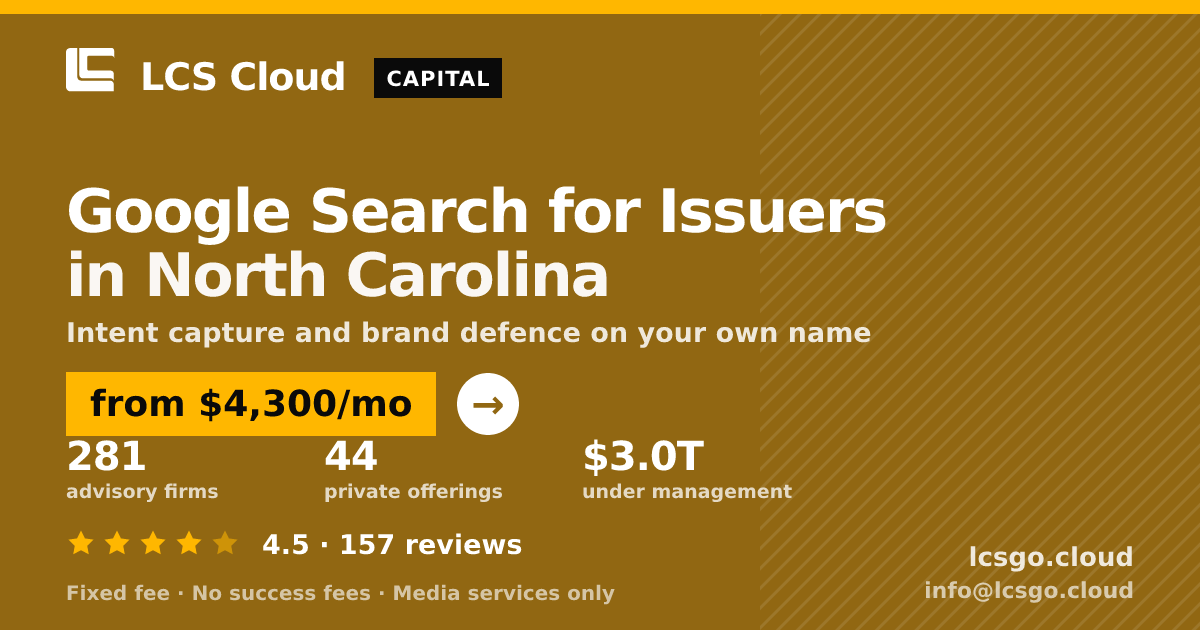 Google Search for Issuers in North Carolina — from $4,300/mo, rated 4.5/5 across 157 reviews. LCS Cloud.