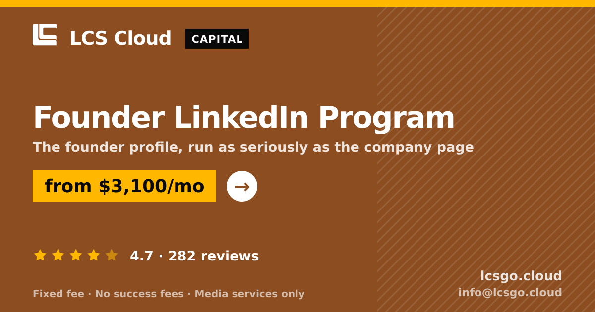 Founder LinkedIn Program — from $3,100/mo, rated 4.7/5 across 282 reviews. LCS Cloud.