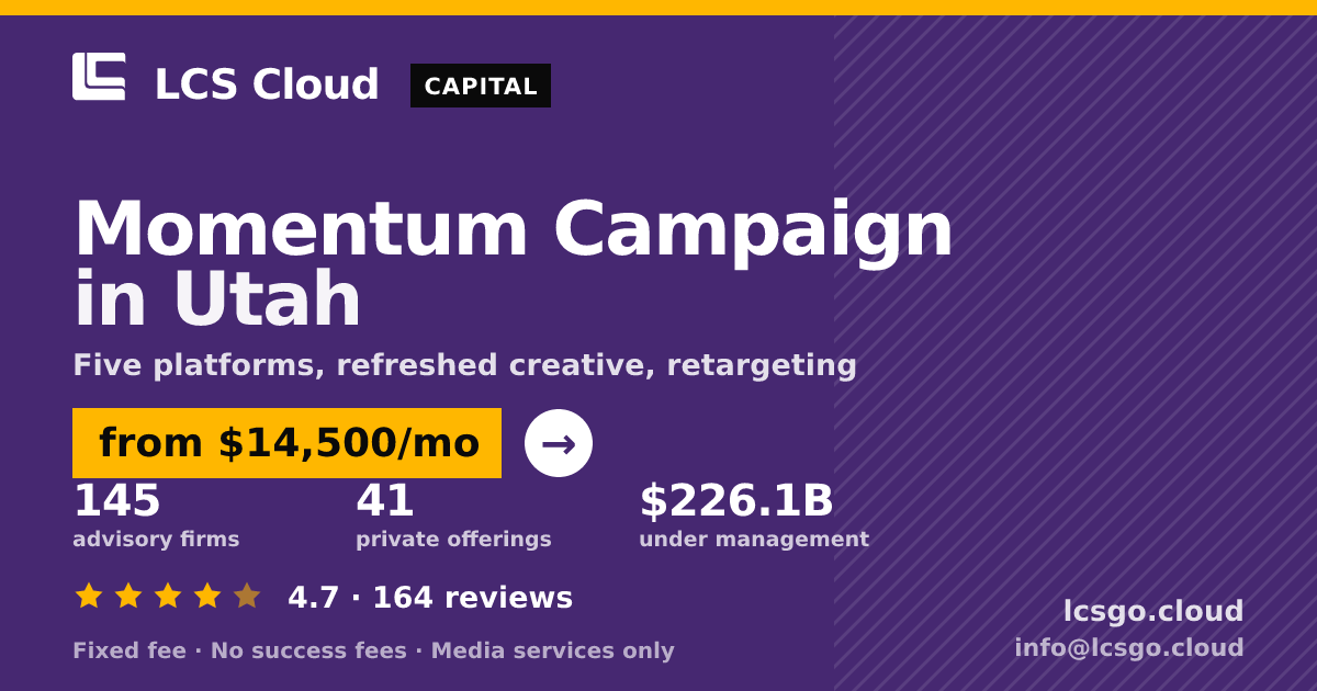 Momentum Campaign in Utah — from $14,500/mo, rated 4.7/5 across 164 reviews. LCS Cloud.