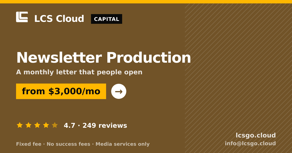 Newsletter Production — from $3,000/mo, rated 4.7/5 across 249 reviews. LCS Cloud.