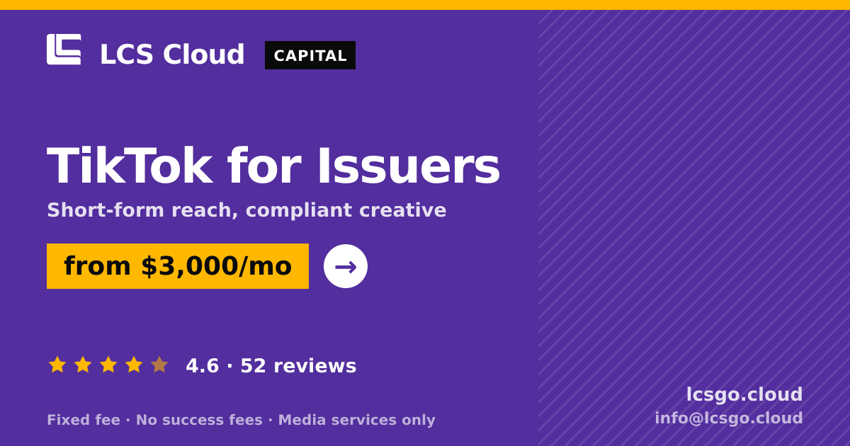TikTok for Issuers — from $3,000/mo, rated 4.6/5 across 52 reviews. LCS Cloud.