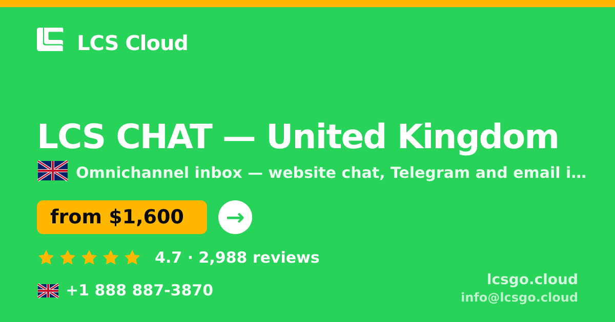 LCS CHAT in United Kingdom — from $1,600/mo, rated 4.7/5 by 2988 clients. LCS Cloud.