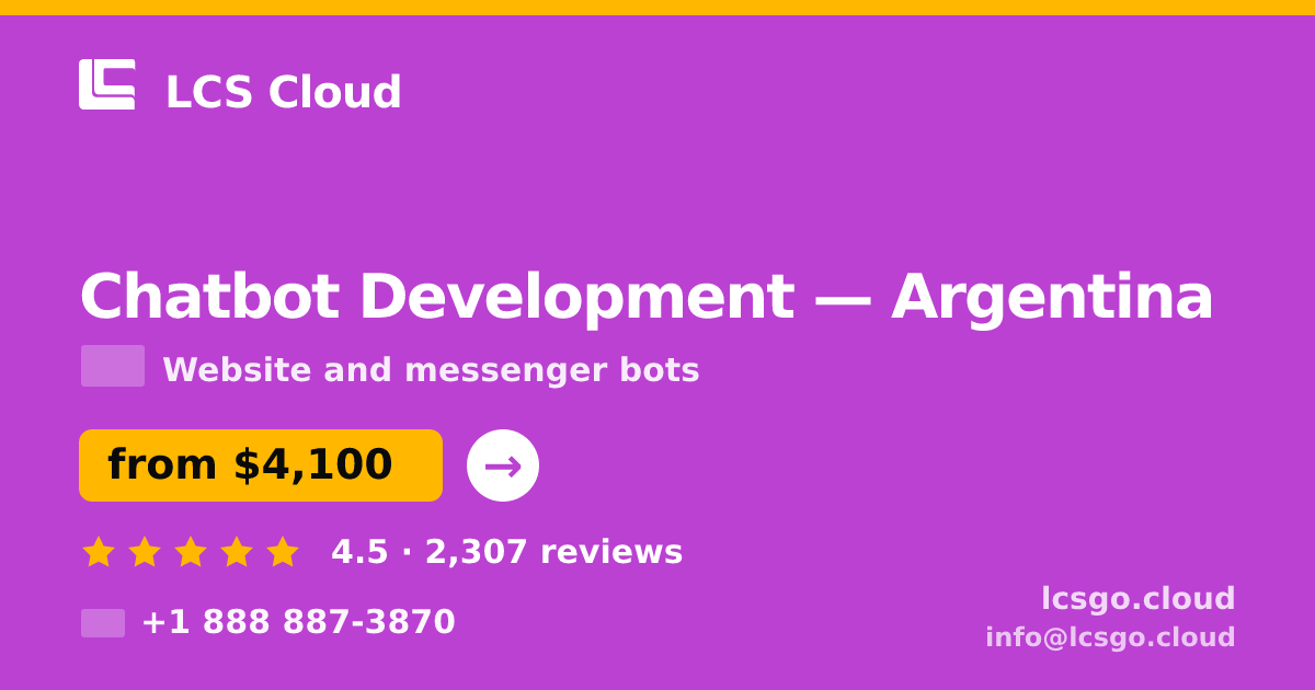 Chatbot Development in Argentina — from $4,100, rated 4.5/5 by 2307 clients. LCS Cloud.