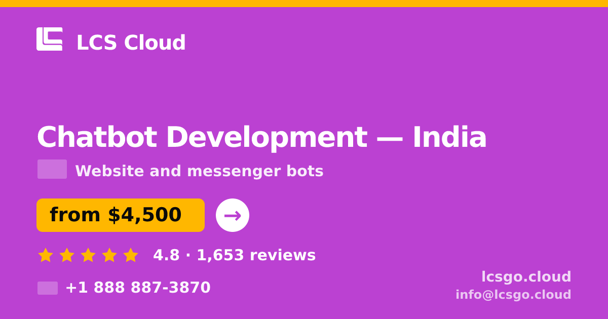Chatbot Development in India — from $4,500, rated 4.8/5 by 1653 clients. LCS Cloud.